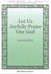 Let Us Joyfully Praise Our God SATB choral sheet music cover